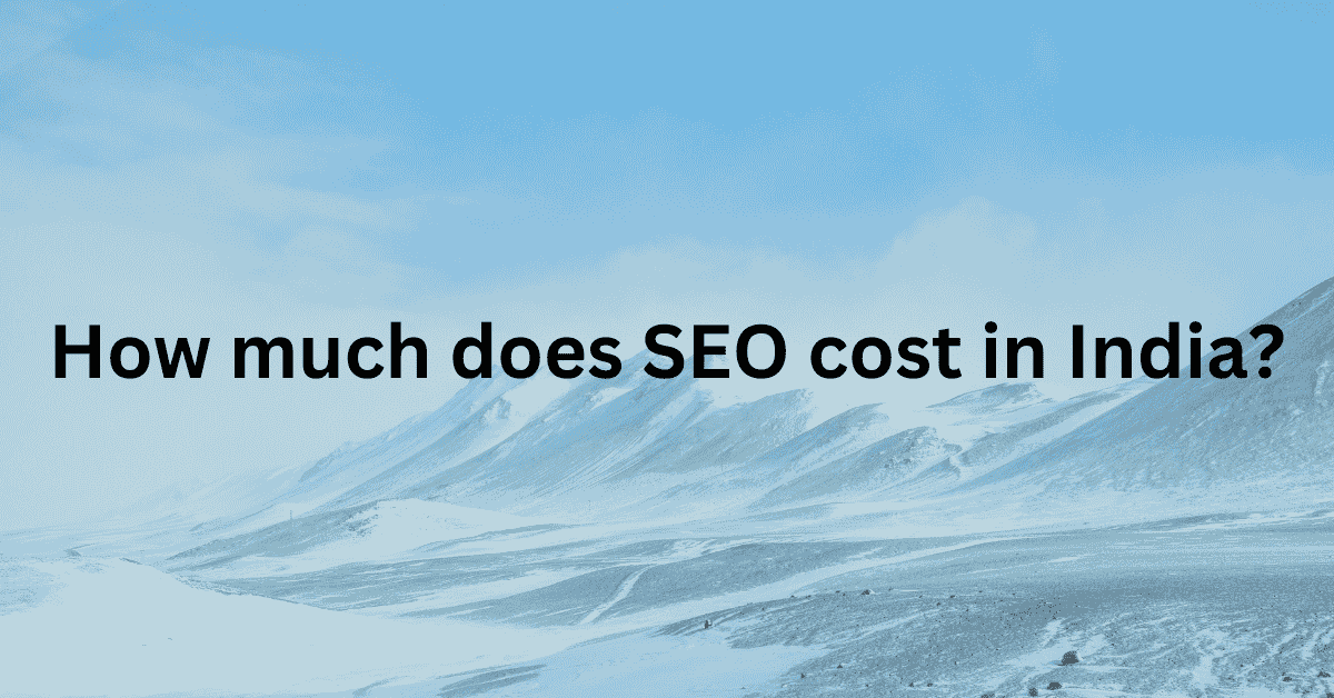 How much does SEO cost in India?