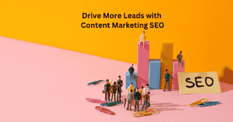 Drive More Leads with Content Marketing SEO