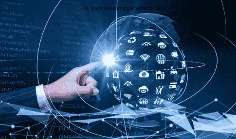 AI, Machine Learning and Semantic SEO – What’s Next?