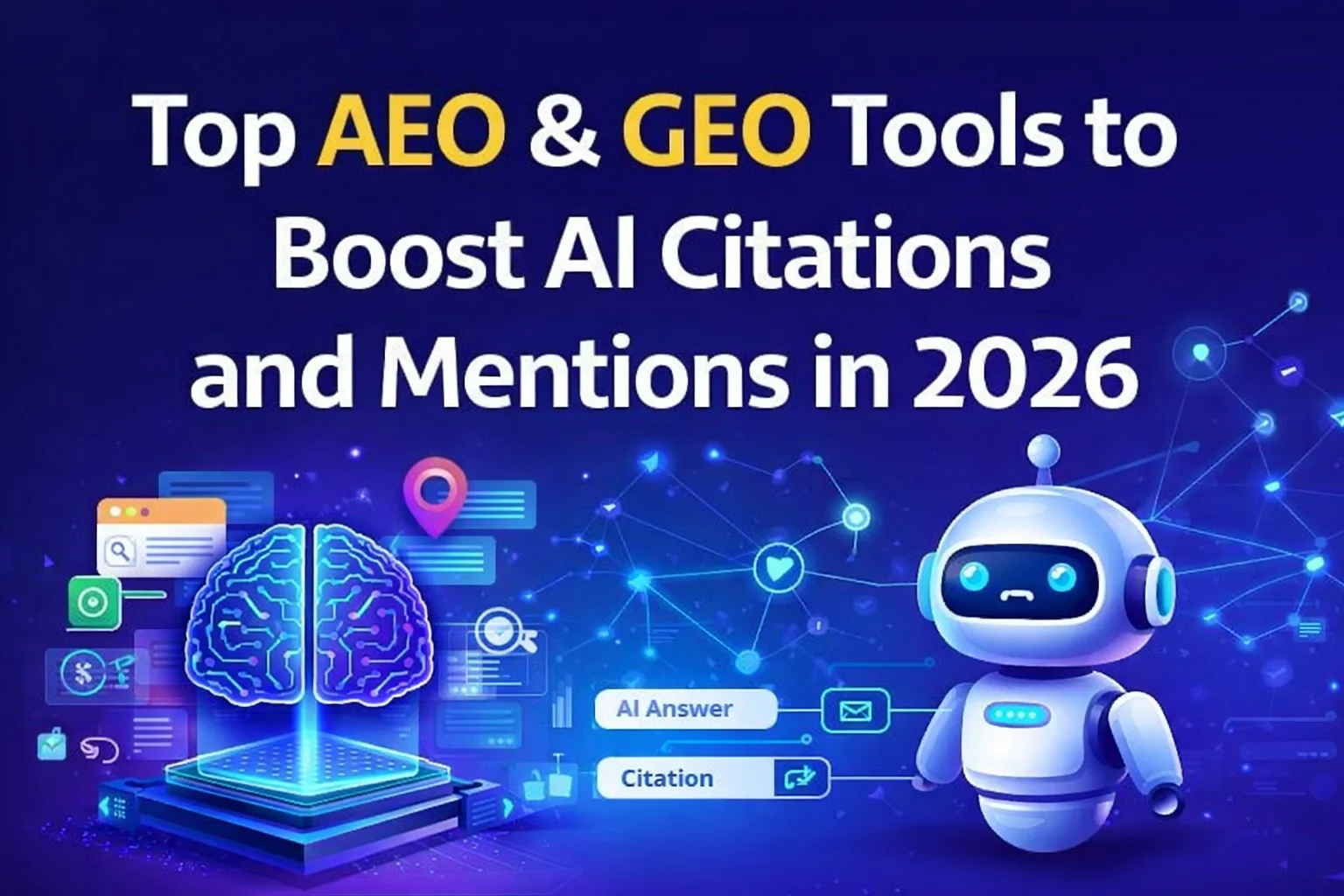 Top AEO & GEO Tools to Boost AI Citations and Mentions in 2026